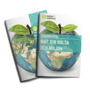 Temanummer om Mat, hälsa och miljö från Natur & MIljöboken